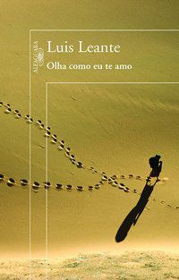 OLHA COMO EU TE AMO - LEANTE, LUIS