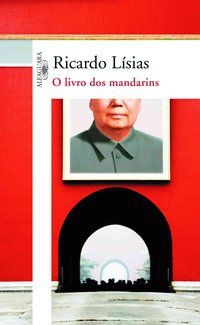 O LIVRO DOS MANDARINS - AUTOR(A): LÍSIAS, RICARDO