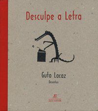 DESCULPE A LETRA - AUTOR(A): LACAZ, GUTO
