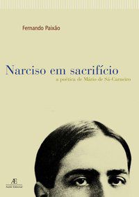 NARCISO EM SACRIFÍCIO - AUTOR(A): PAIXÃO, FERNANDO