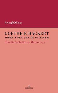 GOETHE E HACKERT - VOL. 6 - AUTOR(A): MATTOS, CLAUDIA VALLADÃO DE