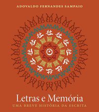 LETRAS E MEMÓRIA - SAMPAIO, ADOVALDO FERNANDES