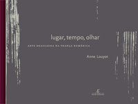 TEMPO, OLHAR, LUGAR - LOUYOT, ANNE