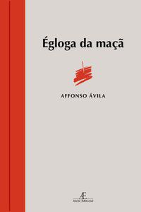 ÉGLOGA DA MAÇÃ - ÁVILA, AFFONSO