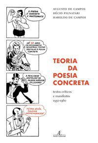 TEORIA DA POESIA CONCRETA - AUTOR(A): CAMPOS, HAROLDO DE