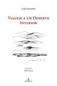 VIAGEM A UM DESERTO INTERIOR - AUTOR(A): GUENTHER, LEILA