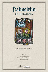 PALMEIRIM DE INGLATERRA - AUTOR(A): MORAES, FRANCISCO DE