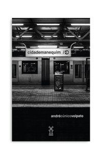 CIDADEMANEQUIM - AUTOR(A): VOLPATO, ANDRÉ CÚNICO