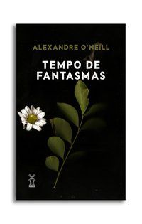 TEMPO DE FANTASMAS - O NEILL, ALEXANDRE