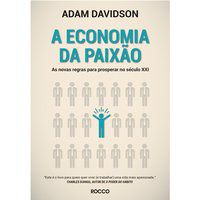 A ECONOMIA DA PAIXÃO - DAVIDSON, ADAM