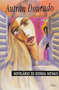 NOVELÁRIO DE DONGA NOVAIS - DOURADO, AUTRAN