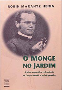 O MONGE NO JARDIM - HENIG, ROBIN MARANTZ