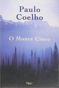 O MONTE CINCO - COELHO, PAULO