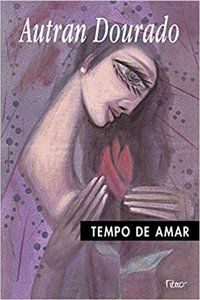 TEMPO DE AMAR - DOURADO, AUTRAN