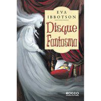 DISQUE FANTASMAS - AVENTURAS ENCANTADAS - IBBOTSON, EVA