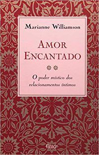 AMOR ENCANTADO - WILLIAMSON, MARIANNE