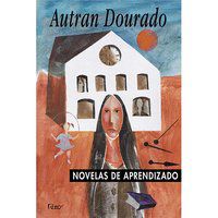 NOVELAS DE APRENDIZADO - DOURADO, AUTRAN