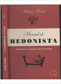 MANUAL DO HEDONISTA - FLOCKER, MICHAEL