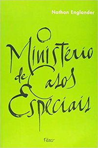 O MINISTÉRIO DE CASOS ESPECIAIS - ENGLANDER, NATHAN