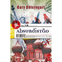ABSURDISTÃO - SHTEYNGART, GARY