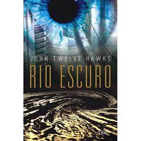 RIO ESCURO - VOL. 2 - HAWKS, JONH TWELVE