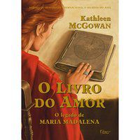 O LIVRO DO AMOR - MCGOWAN, KATHLEEN