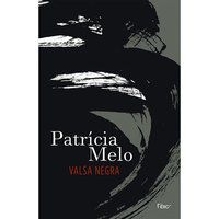 VALSA NEGRA - MELO, PATRÍCIA