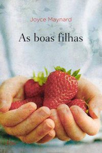 AS BOAS FILHAS - MAYNARD, JOYCE