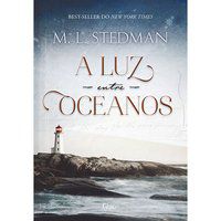 A LUZ ENTRE OCEANOS - AUTOR(A): STEDMAN, M. L.
