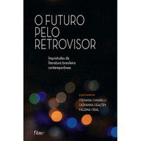 O FUTURO PELO RETROVISOR -