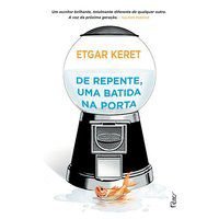 DE REPENTE, UMA BATIDA NA PORTA - KERET, ETGAR