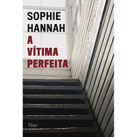 A VÍTIMA PERFEITA - HANNAH, SOPHIE