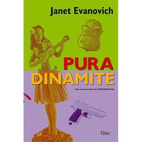 PURA DINAMITE - EVANOVICH, JANET