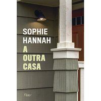 A OUTRA CASA - HANNAH, SOPHIE