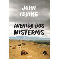 AVENIDA DOS MISTÉRIOS - IRVING, JOHN