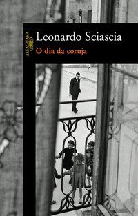 O DIA DA CORUJA - SCIASCIA, LEONARDO