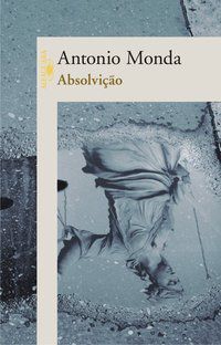 ABSOLVIÇÃO - MONDA, ANTONIO
