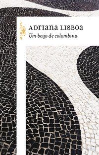 UM BEIJO DE COLOMBINA - AUTOR(A): LISBOA, ADRIANA