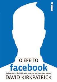 O EFEITO FACEBOOK - INTRÍNSECA