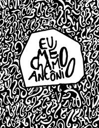 EU ME CHAMO ANTÔNIO - GABRIEL, PEDRO