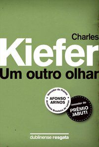 UM OUTRO OLHAR - KIEFER, CHARLES