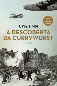 A DESCOBERTA DA CURRYWURST - TIMM, UWE