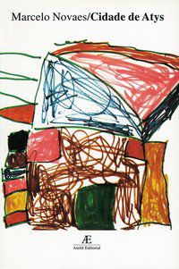 CIDADE DE ATYS - AUTOR(A): NOVAES, MARCELO