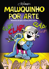 MALUQUINHO POR ARTE  - AUTOR(A): PINTO, ZIRALDO ALVES