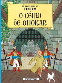 O CETRO DE OTTOKAR - AUTOR(A): HERGÉ