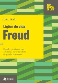 LIÇÕES DE VIDA: FREUD - KAHR, BRETT