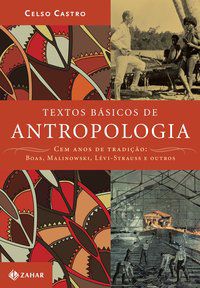 TEXTOS BÁSICOS DE ANTROPOLOGIA - CASTRO, CELSO