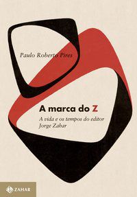 A MARCA DO Z - AUTOR(A): OLIVEIRA, PAULO ROBERTO PIRES DE