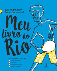 MEU LIVRO DO RIO - AUTOR(A): DRUMMOND, BRUNO