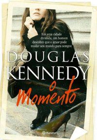 O MOMENTO - AUTOR(A): KENNEDY, DOUGLAS
